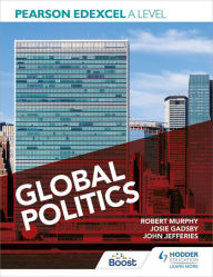 Title: Pearson Edexcel A Level Global Politics, Author: Robert Murphy