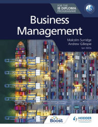 Title: Business Management for the IB Diploma, Author: Malcolm and Gillespie Surridge