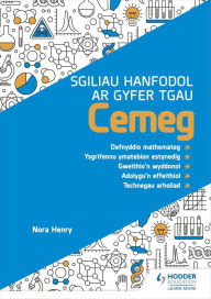 Title: Sgiliau Hanfodol ar gyfer TGAU Cemeg (Essential Skills for GCSE Chemistry: Welsh-language edition), Author: Nora Henry