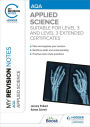 My Revision Notes: AQA Applied Science: Suitable for Level 3 and Level 3 Extended Certificates