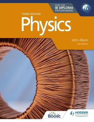 Physics for the IB Diploma Third edition