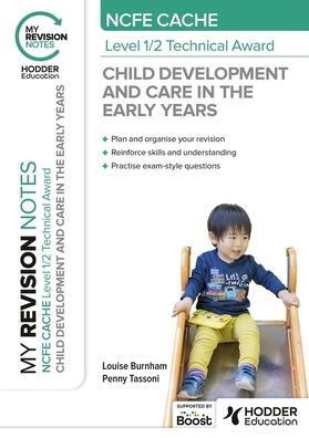 My Revision Notes: NCFE CACHE Level 1/2 Technical Award Child Development and Care the Early Years