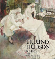 Title: A Life of Erlund Hudson, Author: Simon Fenwick