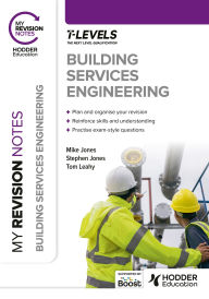 Title: My Revision Notes: Building Services Engineering T Level, Author: Mike Jones