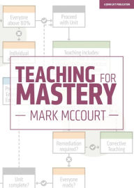 Title: Teaching for Mastery, Author: Mark McCourt