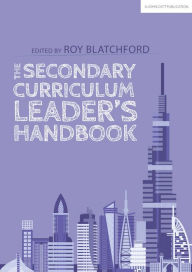 Title: The Secondary Curriculum Leader's Handbook, Author: Roy Blatchford