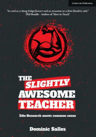 Title: The Slightly Awesome Teacher, Author: Dominic Salles