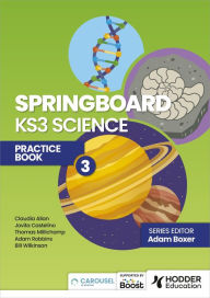Title: Springboard: KS3 Science Practice Book 3, Author: Adam Boxer