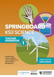 Title: Springboard: KS3 Science Teacher Handbook 1, Author: Adam Boxer