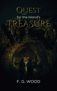 Title: Quest for the Island's Treasure, Author: F. G. Wood