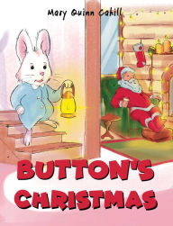 Title: Button's Christmas, Author: Mary Quinn Cahill