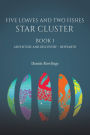 Five Loaves and Two Fishes - Star Cluster