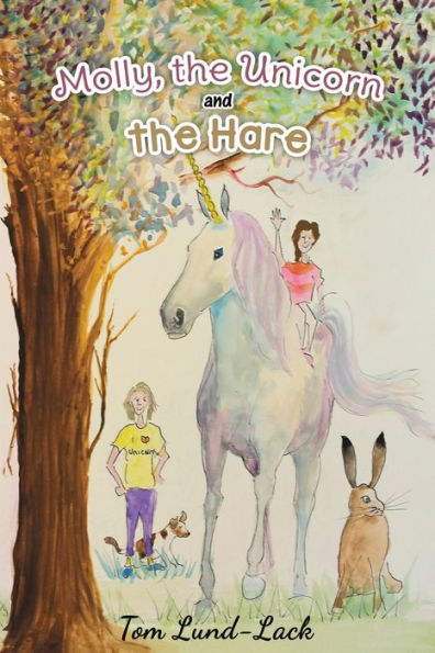 Molly, the Unicorn and Hare