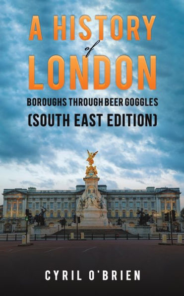 A History of London Boroughs Through Beer Goggles (South East Edition)