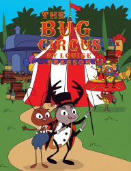 Title: The Bug Circus, Author: Louise Pearson