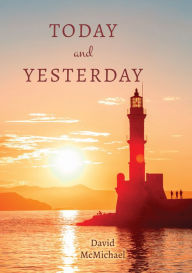 Title: Today and Yesterday, Author: David McMichael