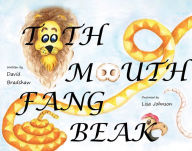 Title: Tooth Mouth Fang Beak, Author: David Bradshaw