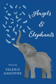 Title: Angels and Elephants, Author: Valerie Gascoyne