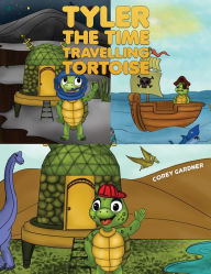 Title: Tyler the Time Travelling Tortoise, Author: Corey Gardner