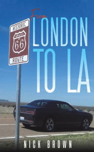 Title: From London To LA, Author: Nick Brown