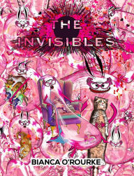 Title: The Invisibles, Author: Bianca O'Rourke