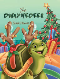 Title: The Dwaynedeer, Author: Clare Howse