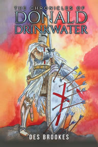Title: The Chronicles of Donald Drinkwater, Author: Des Brookes