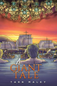 Title: A Giant Tale, Author: Tarn Maley