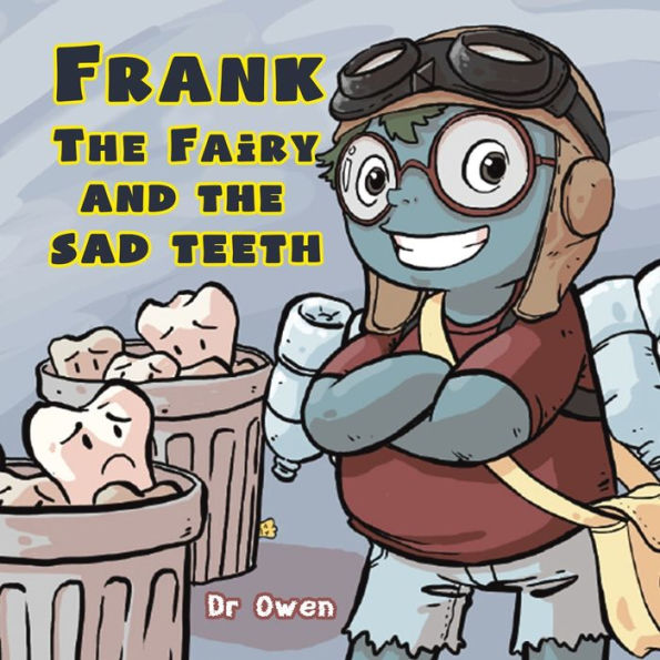 Frank the Fairy and Sad Teeth