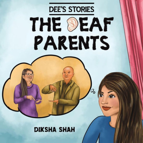 Dee's Stories: The Deaf Parents