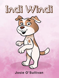 Title: Indi Windi, Author: Josie O'Sullivan