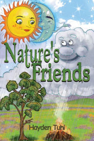 Title: Nature's Friends, Author: Hayden Tuhi