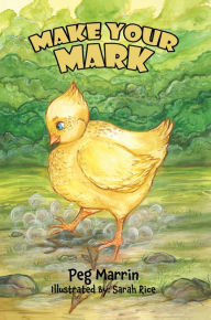 Title: Make Your Mark, Author: Peg Marrin