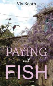 Title: Paying with Fish, Author: Viv Booth