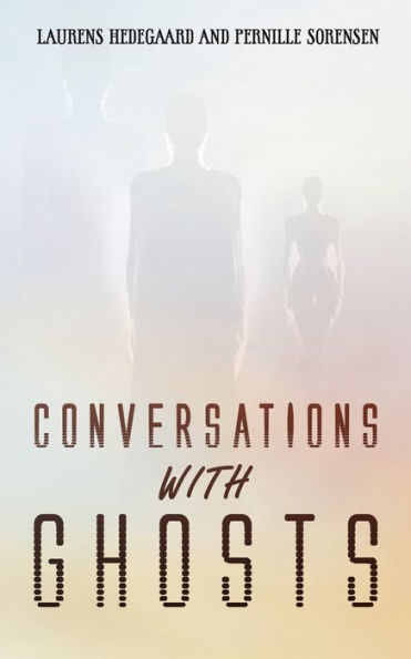 Conversations with Ghosts