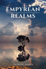 Title: Empyrean Realms, Author: Taimur Awan