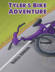 Title: Tyler's Bike Adventure, Author: Marcia Johnson