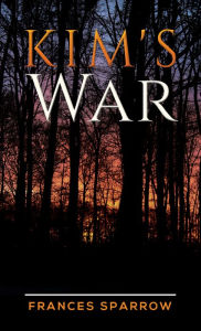 Title: Kim's War, Author: Frances Sparrow