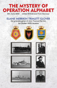 Title: The Mystery of Operation Alphabet, Author: Elaine Merrikin Trimlett Glover