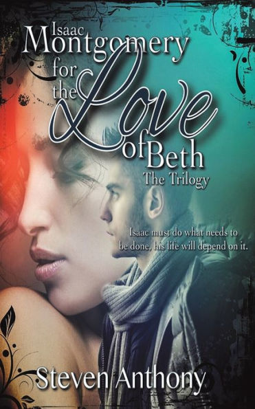 Isaac Montgomery for The Love of Beth - Trilogy