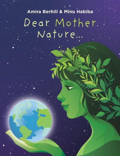 Dear Mother Nature...