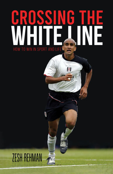 Crossing the White Line: How to Win in Sport and Life