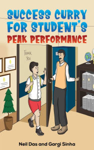 Title: Success Curry for Student's Peak Performance, Author: Neil Das