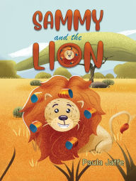 Title: Sammy and the Lion, Author: Paula Jaffe