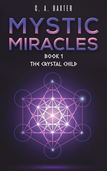 Mystic Miracles - Book 1