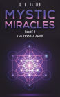 Mystic Miracles - Book 1