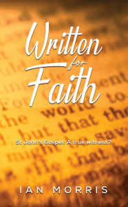 Title: Written for Faith, Author: Ian Morris