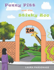 Title: Penny Pitt And The Stinky Zoo, Author: Laura Parsonage