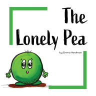 Title: The Lonely Pea, Author: Emma Herdman
