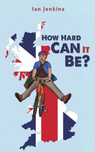 Title: How Hard Can It Be?, Author: Ian Jenkins